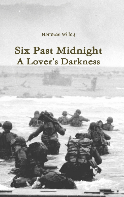 Six Past Midnight; A Lover’s Darkness