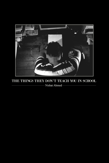 The Things They Don’t Teach You In School