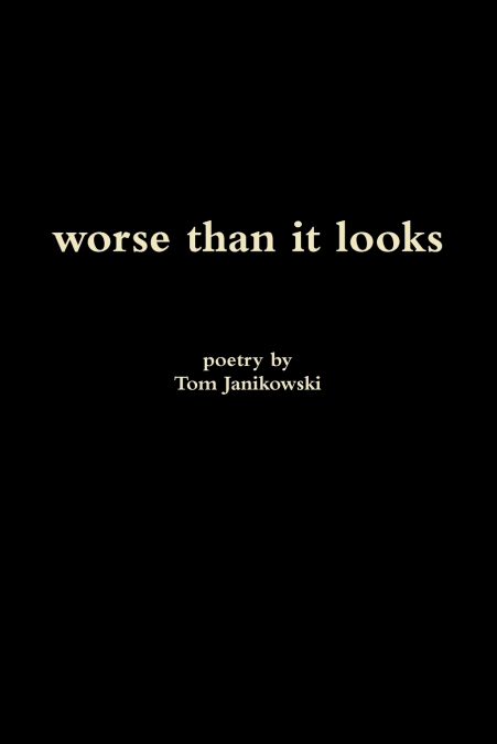 Worse Than It Looks