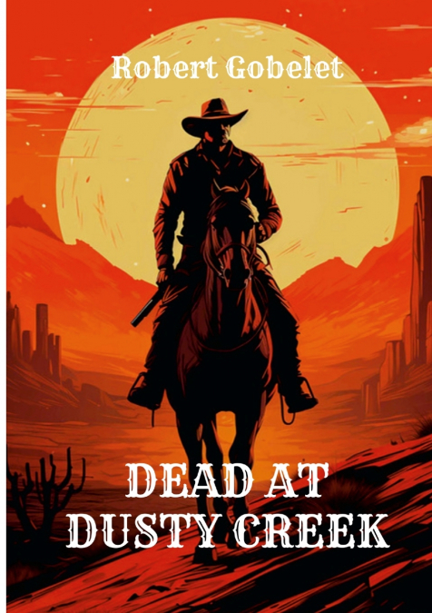 Dead at Dusty Creek