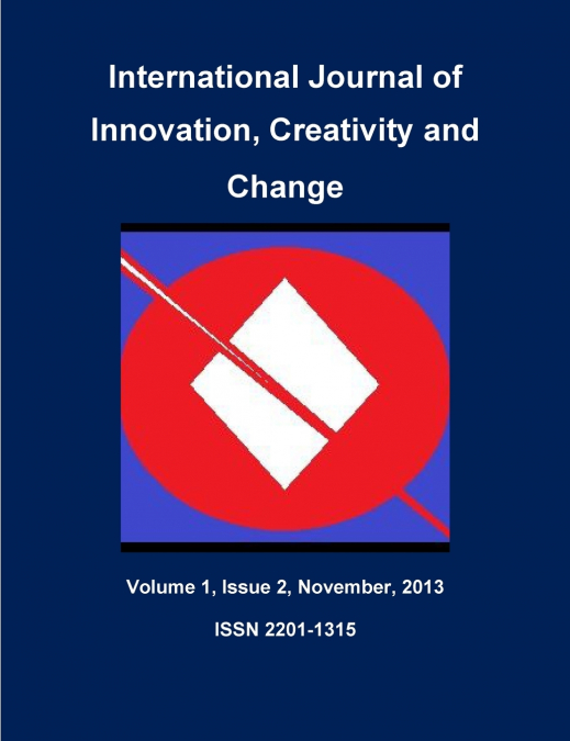 International Journal of Innovation, Creativity and CHange, Volume 1, Issue 2, November 2013