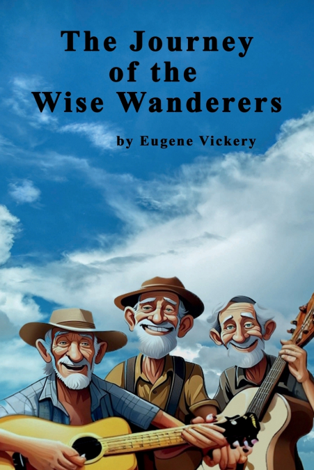 The Journey of the Wise Wanderers