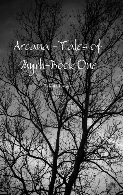 Arcana -Tales of Myrh-Book One