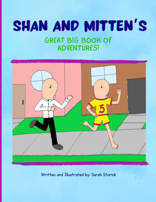 Shan and Mitten’s Great Big Book of Adventures!