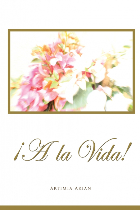 ¡A La Vida!