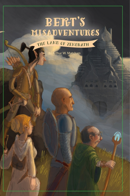 Bert’s Misadventures - Land of Zenerath
