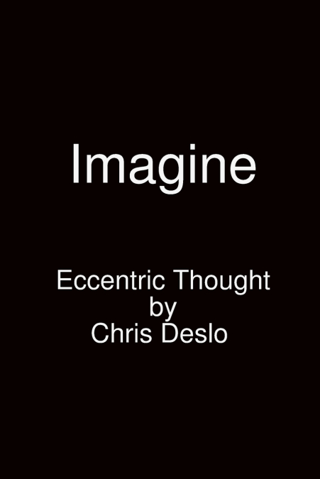 Imagine Eccentric Thought