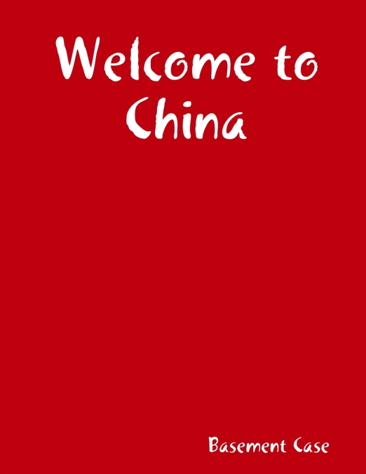 Welcome to China
