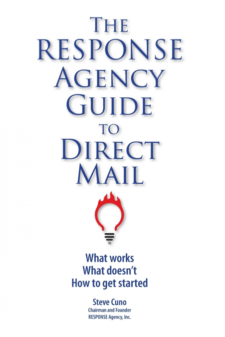 The Response Agency Guide to Direct Mail