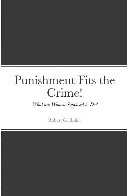 Punishment Fits the Crime!