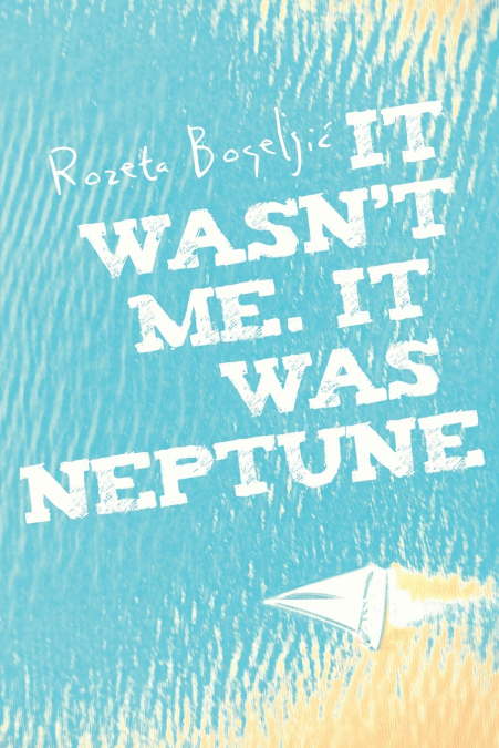 It Wasn’t Me. It Was Neptune