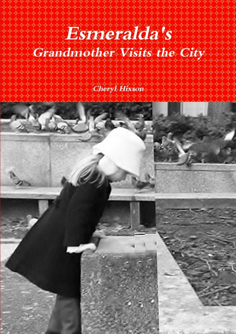 Esmeralda’s Grandmother Visits the City