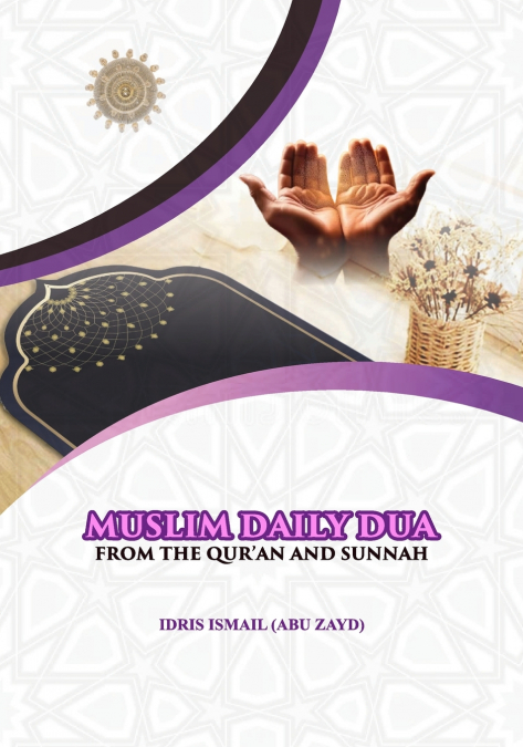 Muslim Daily Dua from the Qur’an and Sunnah