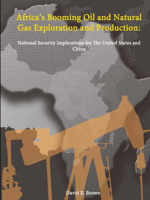 Africa’s Booming Oil and Natural Gas Exploration and Production