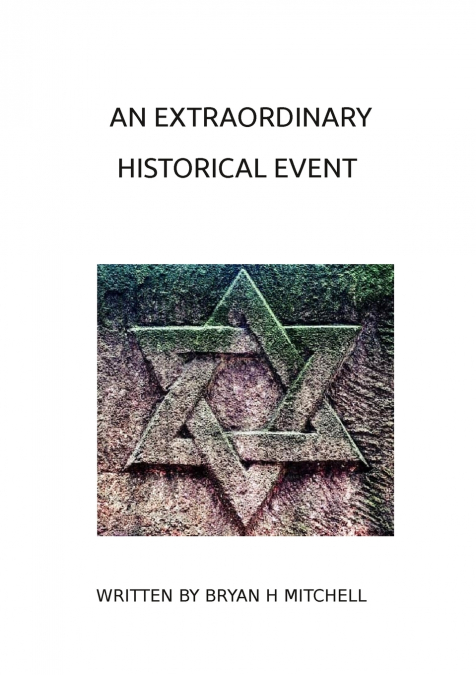 AN EXTRAORDINARY HISTORICAL EVENT