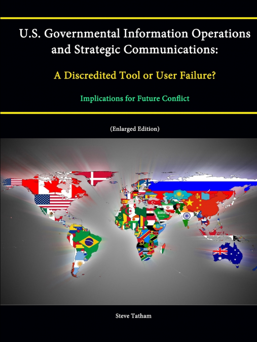 U.S. Governmental Information Operations and Strategic Communications