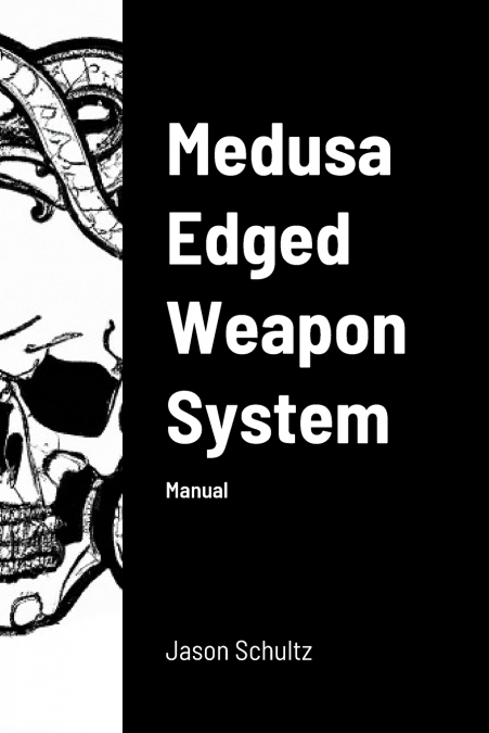 Medusa Edged Weapon System