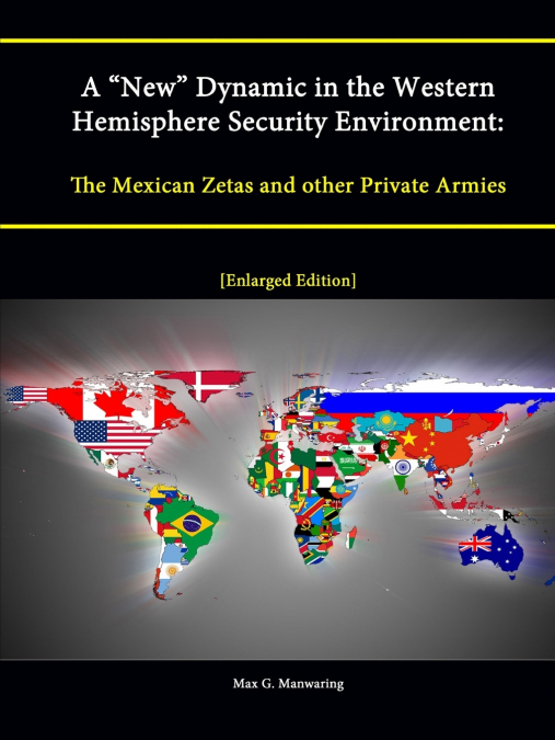 A 'New' Dynamic in the Western Hemisphere Security Environment