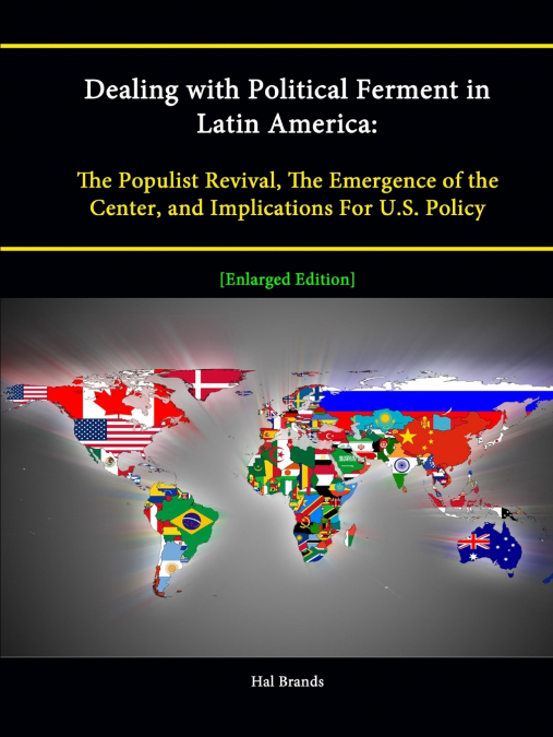Dealing with Political Ferment in Latin America