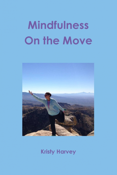Mindfulness On the Move
