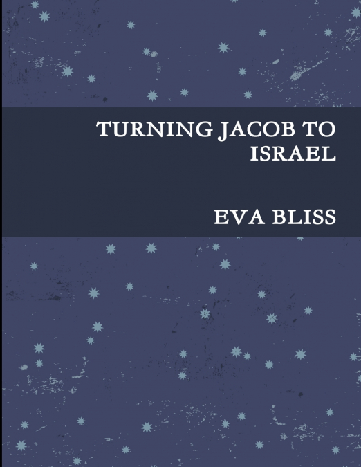 TURNING JACOB TO ISRAEL