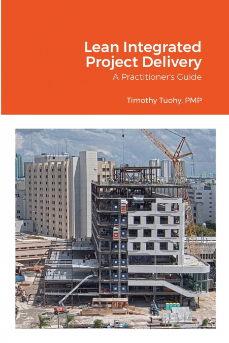 Lean Integrated Project Delivery