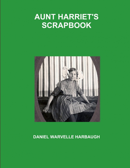AUNT HARRIET’S SCRAPBOOK