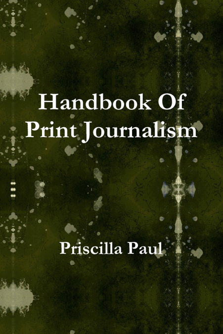 Handbook Of Print Journalism