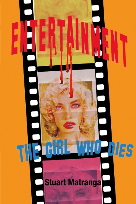 Entertainment, The Girl Who Dies