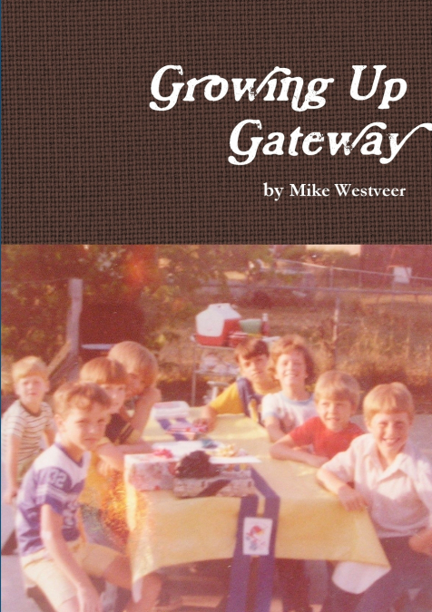 Growing Up Gateway