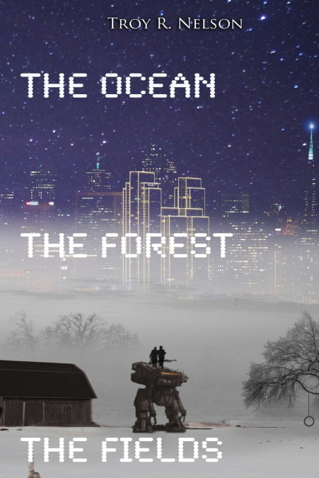 The Ocean, The Forest, The Fields