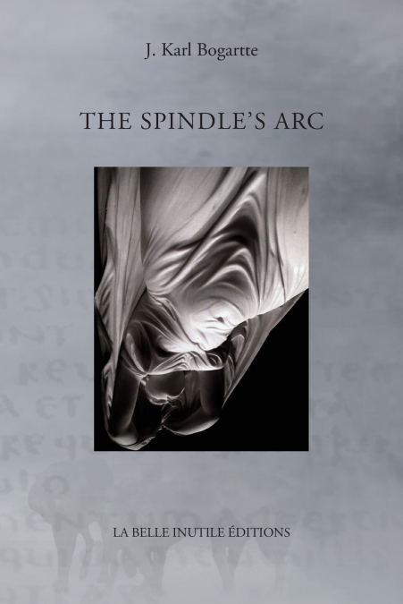 The Spindle’s Arc