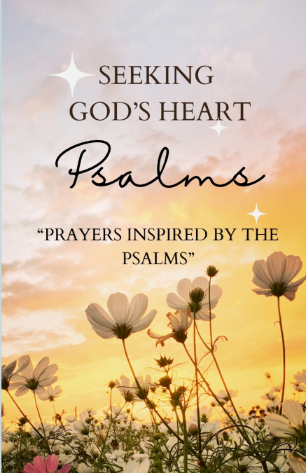 Seeking God’s Heart