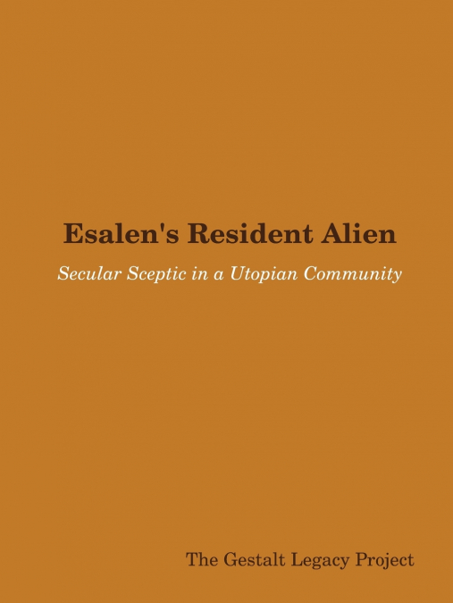 Esalen’s Resident Alien