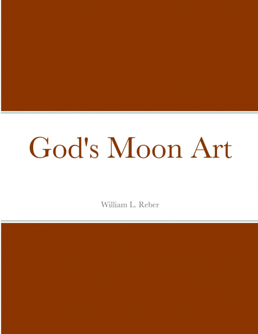 God’s Moon Art