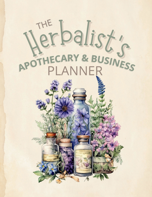 The Herbalist’s Apothecary