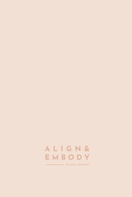 Align & Embody Journal
