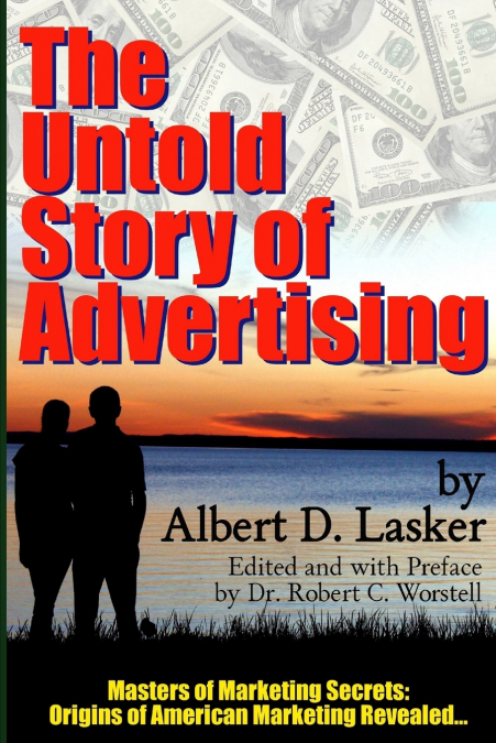 The Untold Story of Advertising - Masters of Marketing Secrets