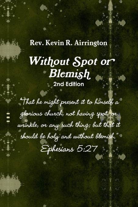 Witthout Spot or Blemish 2nd Edition