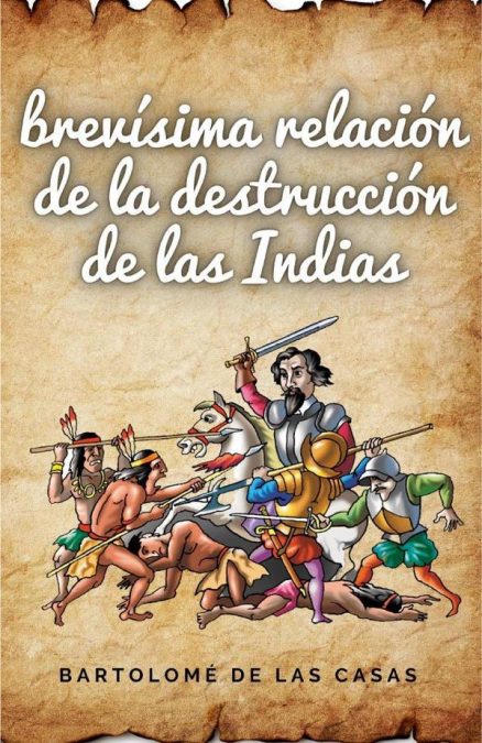 Brevísima relación de la destrucción de las Indias