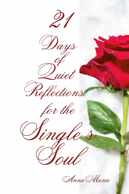 21 Days of Quiet Reflections for the Single’s Soul