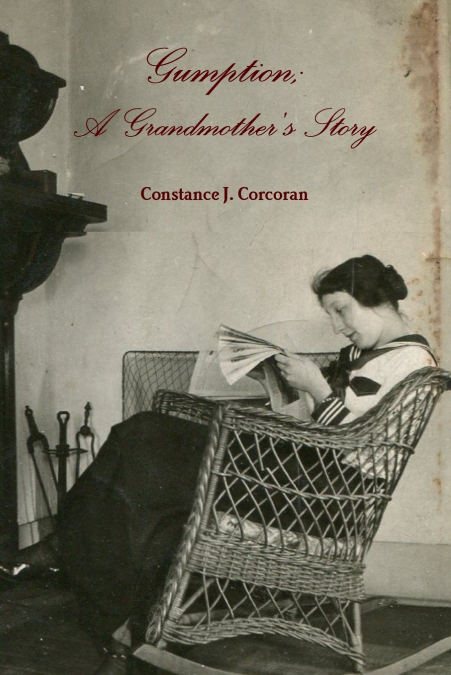 Gumption; A Grandmother’s Story