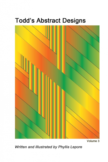 Todd’s Abstract Designs volume 3