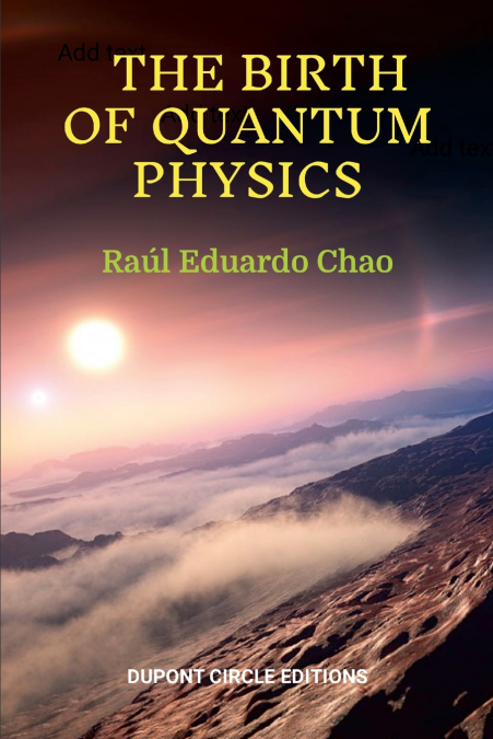 THE BIRTH OF QUANTUM PHYSICS