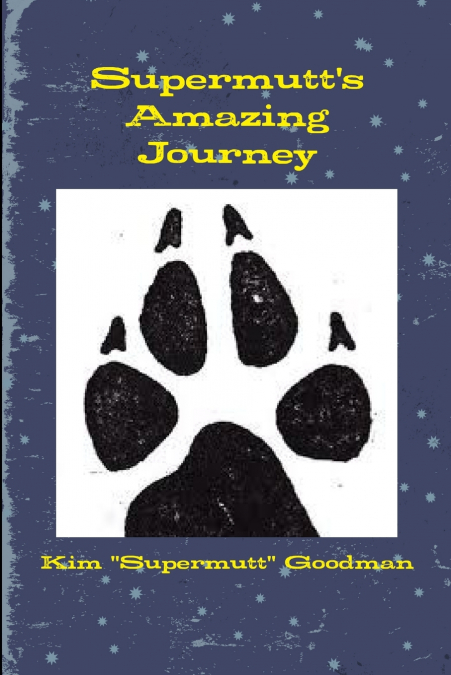Supermutt’s Amazing Journey