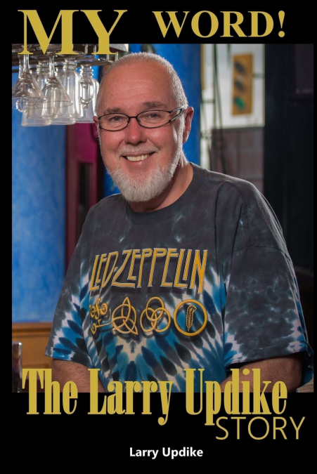 My Word! The Larry Updike Story