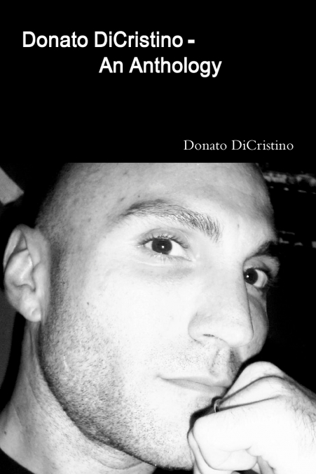 Donato DiCristino - An Anthology