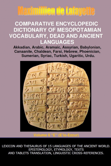 V6.COMPARATIVE ENCYCLOPEDIC DICTIONARY OF MESOPOTAMIAN VOCABULARY DEAD & ANCIENT LANGUAGES