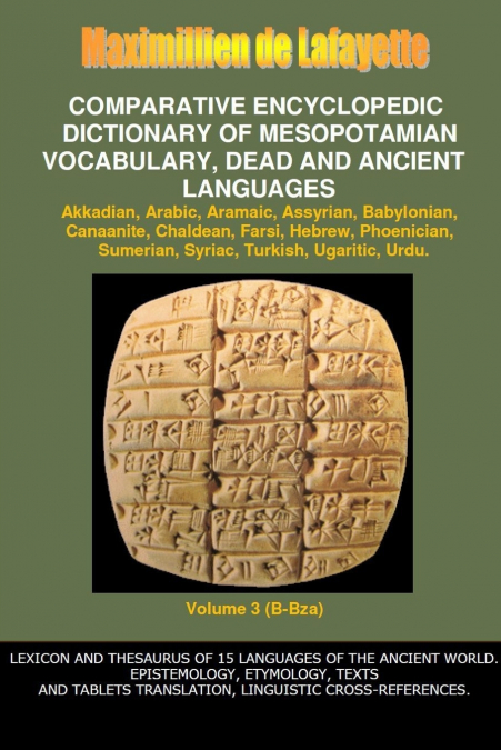 V3.COMPARATIVE ENCYCLOPEDIC DICTIONARY OF MESOPOTAMIAN VOCABULARY DEAD & ANCIENT LANGUAGES