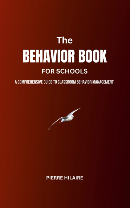 The Behavior Book For Schools